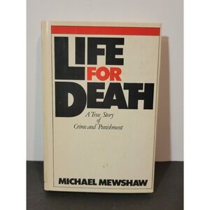 Life for Death Michael Mewshaw 1980 Hardcover True Crime Doubleday